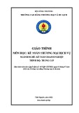 Giáo trình Kế toán thương mại dịch vụ (Ngành: Kế toán doanh nghiệp - Trung cấp) - Trường Cao đẳng Thương mại và Du lịch Thái Nguyên