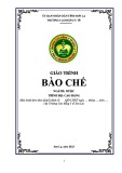 Giáo trình Bào chế (Ngành: Dược - Cao đẳng) - Trường Cao đẳng Y tế Sơn La