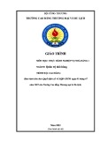 Giáo trình Thực hành Nghiệp vụ nhà hàng 1 (Ngành: Quản trị nhà hàng - Cao đẳng) - Trường Cao đẳng Thương mại và Du lịch Thái Nguyên