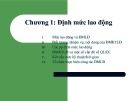 Bài giảng Tổ chức và định mức lao động 2: Chương 1 - Định mức lao động