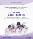 Chương trình bồi dưỡng nâng cao năng lực cho nhân viên y tế trường học (Học phần 2-Vệ sinh trường học): Phần 1