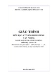 Giáo trình Kỹ năng hành chính văn phòng (Nghề: Hành chính văn phòng - Trung cấp) - Trường Cao đẳng Cộng đồng Kon Tum