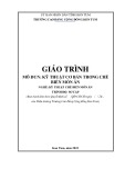 Giáo trình Kỹ thuật cơ bản trong chế biến món ăn (Nghề: Kỹ thuật chế biến món ăn - Sơ cấp) - Trường Cao đẳng Cộng đồng Kon Tum