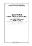 Giáo trình Kỹ năng mềm trong quản trị văn phòng (Nghề: Quản trị văn phòng - Cao đẳng) - Trường Cao đẳng Cộng đồng Kon Tum