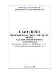 Giáo trình Sử dụng trang thiết bị văn phòng (Ngành: Hành chính văn phòng - Trung cấp) - Trường Cao đẳng Cộng đồng Kon Tum