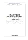 Giáo trình Nghiệp vụ văn thư (Ngành: Hành chính văn phòng - Trung cấp) - Trường Cao đẳng Cộng đồng Kon Tum