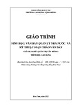 Giáo trình Văn bản quản lý nhà nước và kỹ thuật soạn thảo văn bản (Nghề: Quản trị văn phòng - Cao đẳng) - Trường Cao đẳng Cộng đồng Kon Tum