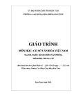 Giáo trình Cơ sở văn hoá Việt Nam (Ngành: Hành chính văn phòng - Trung cấp) - Trường Cao đẳng Cộng đồng Kon Tum