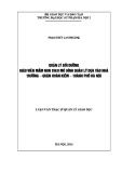 Luận văn Thạc sĩ Quản lý giáo dục: Quản lý bồi dưỡng giáo viên mầm non theo mô hình quản lý dựa vào nhà trường ở quận Hoàn Kiếm, thành phố Hà Nội