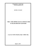 Luận án Tiến sĩ Khoa học chính trị: Thực thi chính sách an sinh xã hội ở Thành phố Hồ Chí Minh