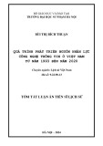 Tóm tắt Luận án Tiến sĩ Lịch sử: Quá trình phát triển nguồn nhân lực công nghệ thông tin ở Việt Nam từ năm 1993 đến năm 2020