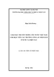 Luận án Tiến sĩ Triết học: Giáo dục truyền thống yêu nước Việt Nam cho học viên các trường Công an nhân dân ở nước ta hiện nay