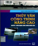 Thủy văn công trình nâng cao (Quyển 1: Biến dạng lòng sông dưới cầu - Tái bản): Phần 2