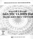 Kiến trúc Việt Nam: Bàn về vấn đề dân tộc và hiện đại (Tái bản lần thứ nhất) - Phần 2