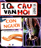 Con người và 10 vạn câu hỏi vì sao (Tái bản lần thứ 2): Phần 1