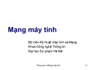 Bài giảng Mạng máy tính - Chương 1: Tổng quan về mạng máy tính (Năm 2020)