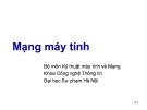 Bài giảng Mạng máy tính - Chương 2: Các thành phần của mạng máy tính (Năm 2020)