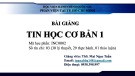 Bài giảng Tin học cơ bản 1: Chương 1.1 - ThS. Mai Ngọc Tuấn