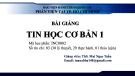 Bài giảng Tin học cơ bản 1: Chương 1.4 - ThS. Mai Ngọc Tuấn