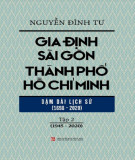 Gia Định - Sài Gòn - Thành phố Hồ Chí Minh (Tập 2: 1945-2020): Phần 1