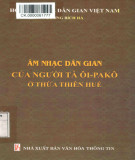 Nghiên cứu âm nhạc dân gian của người Tà Ôi-Pa Kô: Phần 1