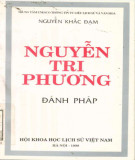 Lịch sử Nguyễn Tri Phương đánh Pháp: Phần 1