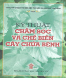 Kỹ thuật chăm sóc cây chữa bệnh: Phần 2