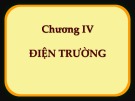 Bài giảng Vật lý đại cương - Chương 4.1: Điện trường