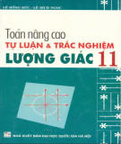 Tự luận và trắc nghiệm Lượng giác lớp 11 - Toán nâng cao: Phần 2