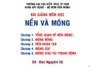 Bài giảng Nền và móng: Chương 1 - Đào Nguyên Vũ