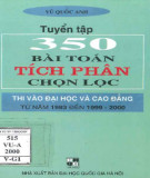 Luyện thi vào Đại học và Cao đẳng - Tuyển tập 350 bài toán tích phân chọn lọc từ năm 1993 đến 1999-2000: Phần 1