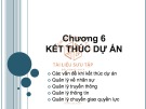 Bài giảng Quản lý dự án một nghề nghiệp mới: Chương 6