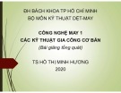 Bài giảng Công nghệ may 1: Bài 3 - TS. Hồ Thị Minh Hương