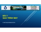 Bài giảng Công nghệ may 2: Bài 7 - TS. Hồ Thị Minh Hương