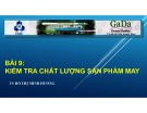 Bài giảng Công nghệ may 2: Bài 9 - TS. Hồ Thị Minh Hương