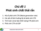 Bài giảng Quản lý tổng hợp chất thải rắn: Chủ đề 1 - Phát sinh chất thải rắn