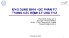 Bài giảng Ứng dụng sinh học phân tử trong các bệnh lý ung thư - PGS.TS.BS. Hoàng Anh Vũ (2023)