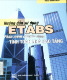 Tính toán nhà cao tầng: Hướng dẫn sử dụng phần mềm ETABS - Phần 2