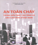 Kiến trúc cao tầng, siêu cao tầng và an toàn cháy: Phần 1