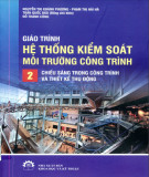 Giáo trình Hệ thống kiểm soát môi trường công trình (Tập 2: Chiếu sáng trong công trình và thiết kế thụ động): Phần 1