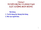 Bài giảng Quản trị lực lượng bán hàng: Chương 5 - ThS. Nguyễn Như Phương Anh