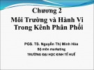 Bài giảng Quản trị kênh phân phối: Chương 2 - PGS. TS. Nguyễn Thị Minh Hòa