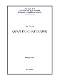 Bài giảng Quản trị chất lượng - Lê Ngọc Liêm