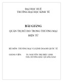 Bài giảng Quản trị rủi ro trong thương mại điện tử: Chương 1 - Tổng quan về rủi ro trong thương mại điện tử