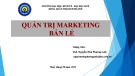 Bài giảng Quản trị marketing bán lẻ: Chương 3 - ThS. Nguyễn Như Phương Anh