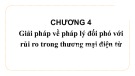 Bài giảng Quản trị rủi ro trong thương mại điện tử: Chương 4 - Giải pháp về pháp lý đối phó với rủi ro trong thương mại điện tử