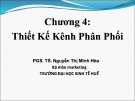 Bài giảng Quản trị kênh phân phối: Chương 4 - PGS. TS. Nguyễn Thị Minh Hòa