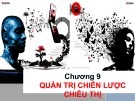 Bài giảng Quản trị marketing: Chương 9 - Quản trị chiến lược chiêu thị