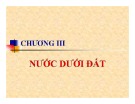 Bài giảng Địa chất công trình - Chương 3: Nước dưới lòng đất