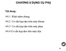 Bài giảng Đồ gá: Chương 8+9+10 - TS. Nguyễn Văn Tình